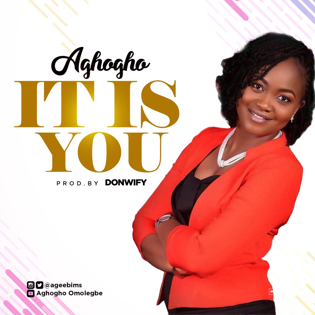 It is You - Aghogho lyrics