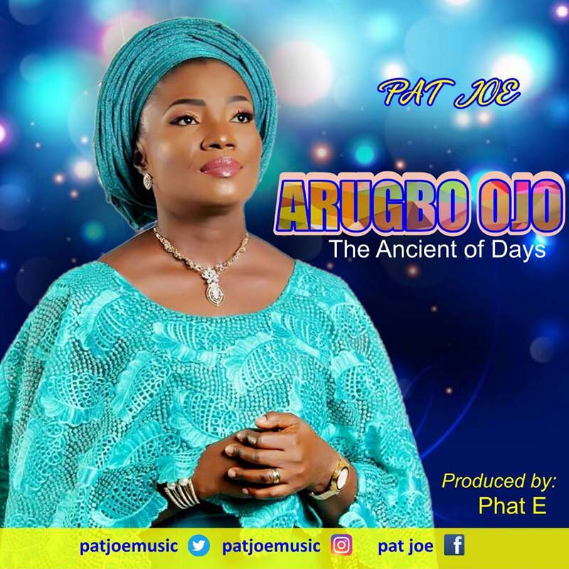 Arugbo Ojo - Pat Joe lyrics