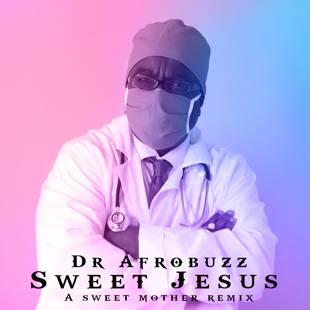 Album Sweet Jesus - Dr Afrobuzz