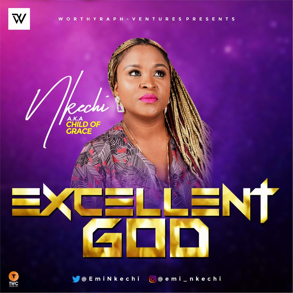 Excellent God - Nkechi lyrics