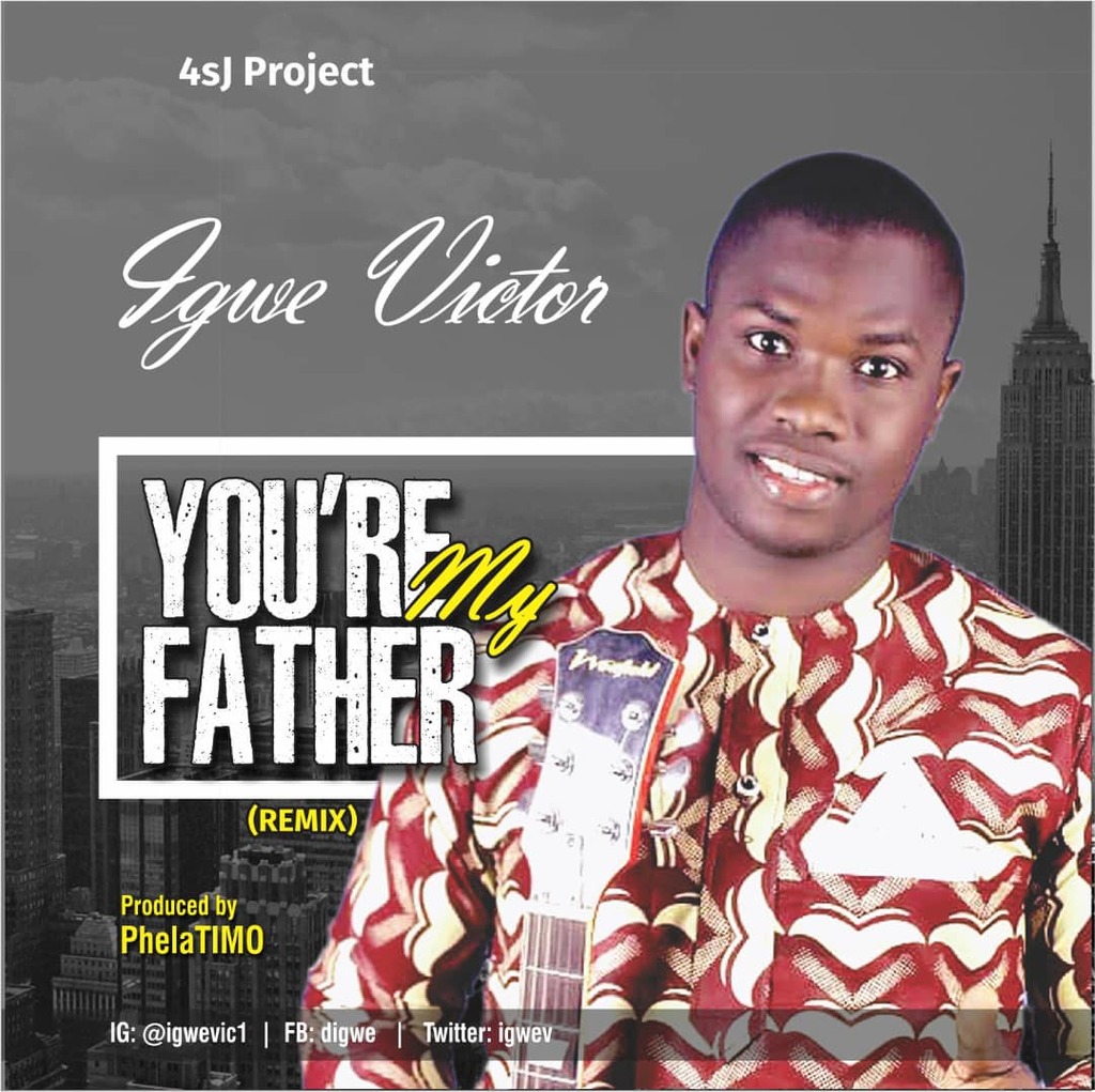 Album You're my father (Remix) - Igwe Victor