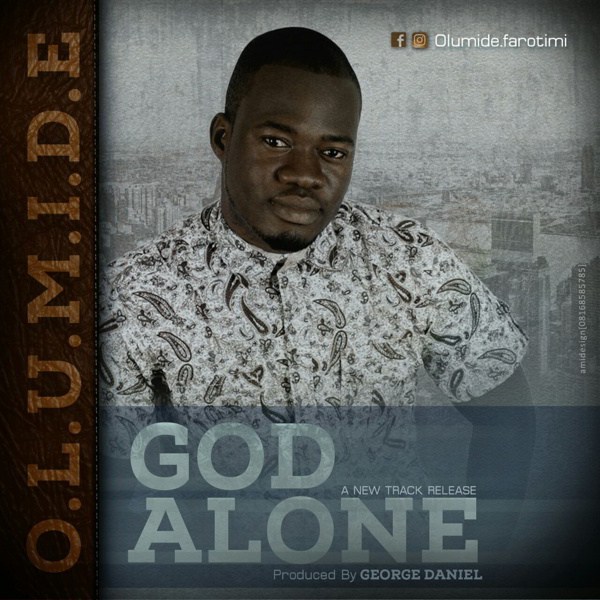 Album God Alone - Farotimi Olumide