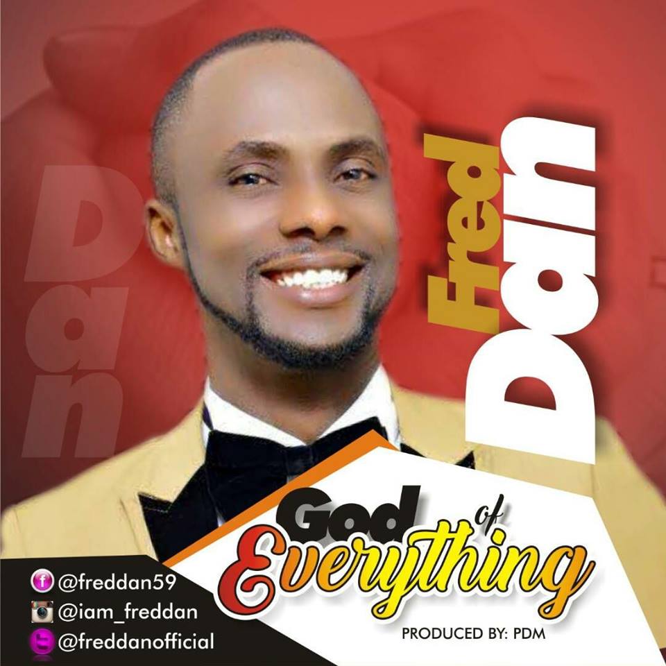 God of Everything - Fred Dan lyrics