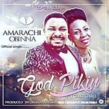 God Pikin - Amarachi Obinna lyrics