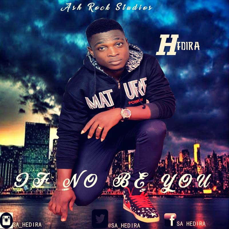 If no be You - Hedira lyrics
