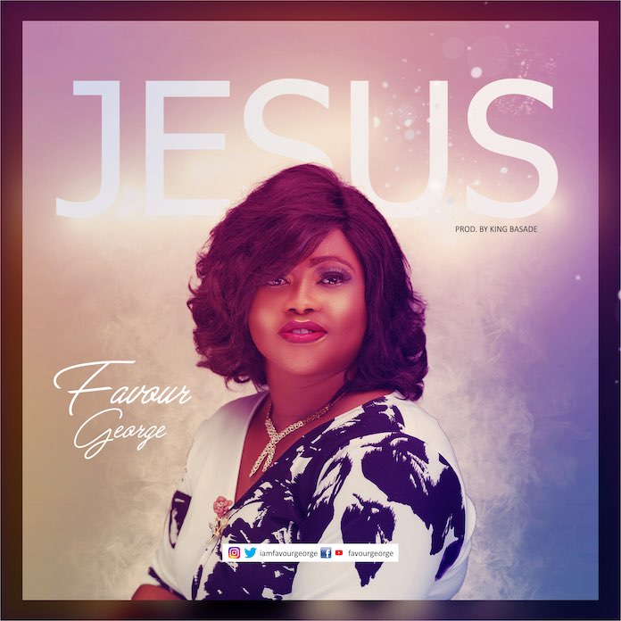 Jesus - Favour George lyrics