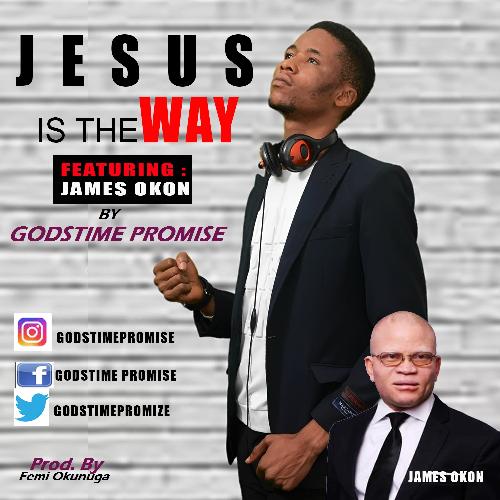 Jesus Is The Way - GodsTime Promise lyrics