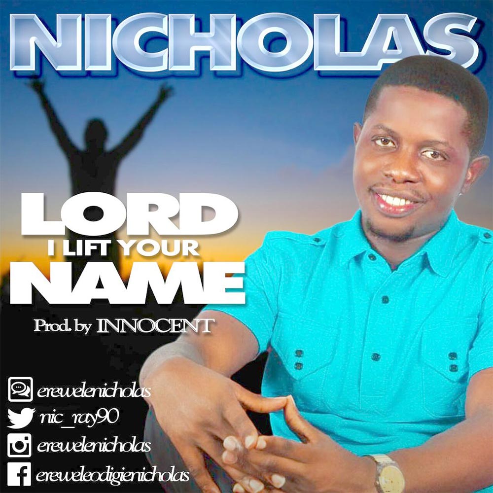 Album Lord I Lift Your Name - Nicholas