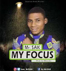 My Focus - Mr. Sak lyrics