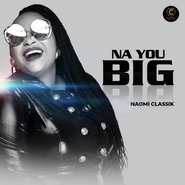 Na You big - Naomi Classik lyrics