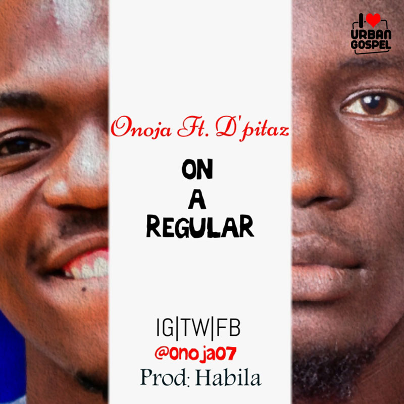 On a Regular - Onoja lyrics