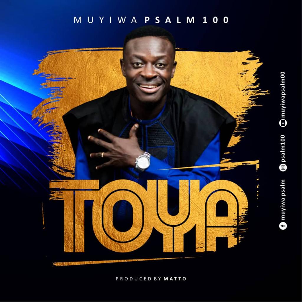 Album Toya - Muyiwa Psalm 100