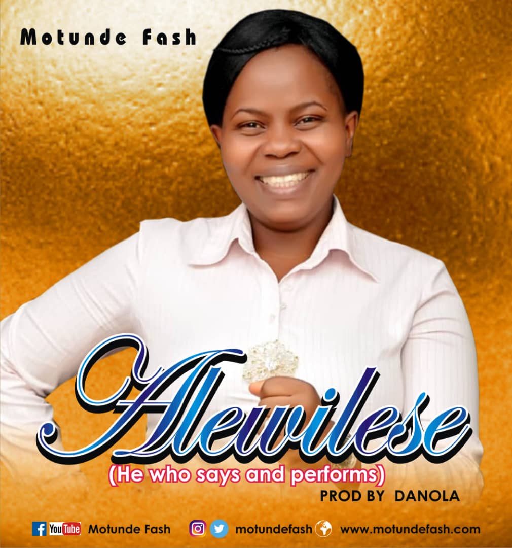 Alewilese - Motunde Fash lyrics
