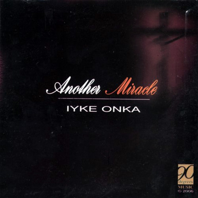 Album Another Miracle - Iyke Onka
