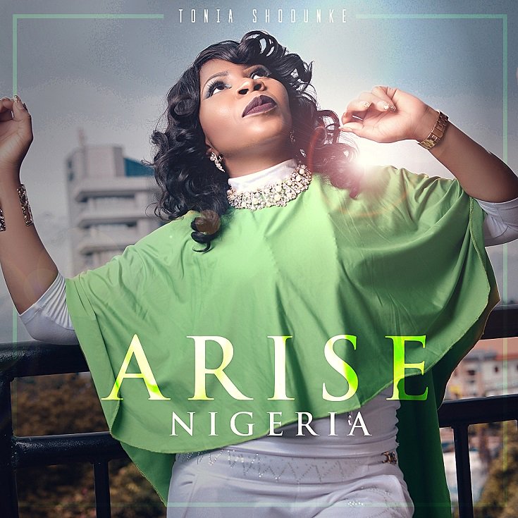 Arise Nigeria - Tonia Shodunke lyrics