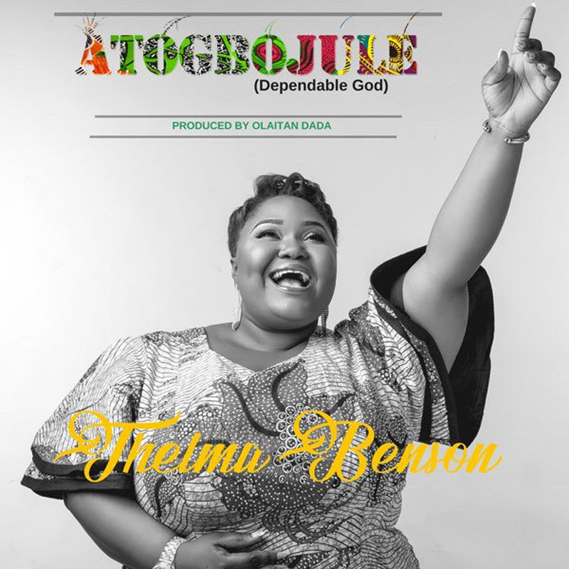 Album Atogbojule (Dependable God) - Thelma Benson