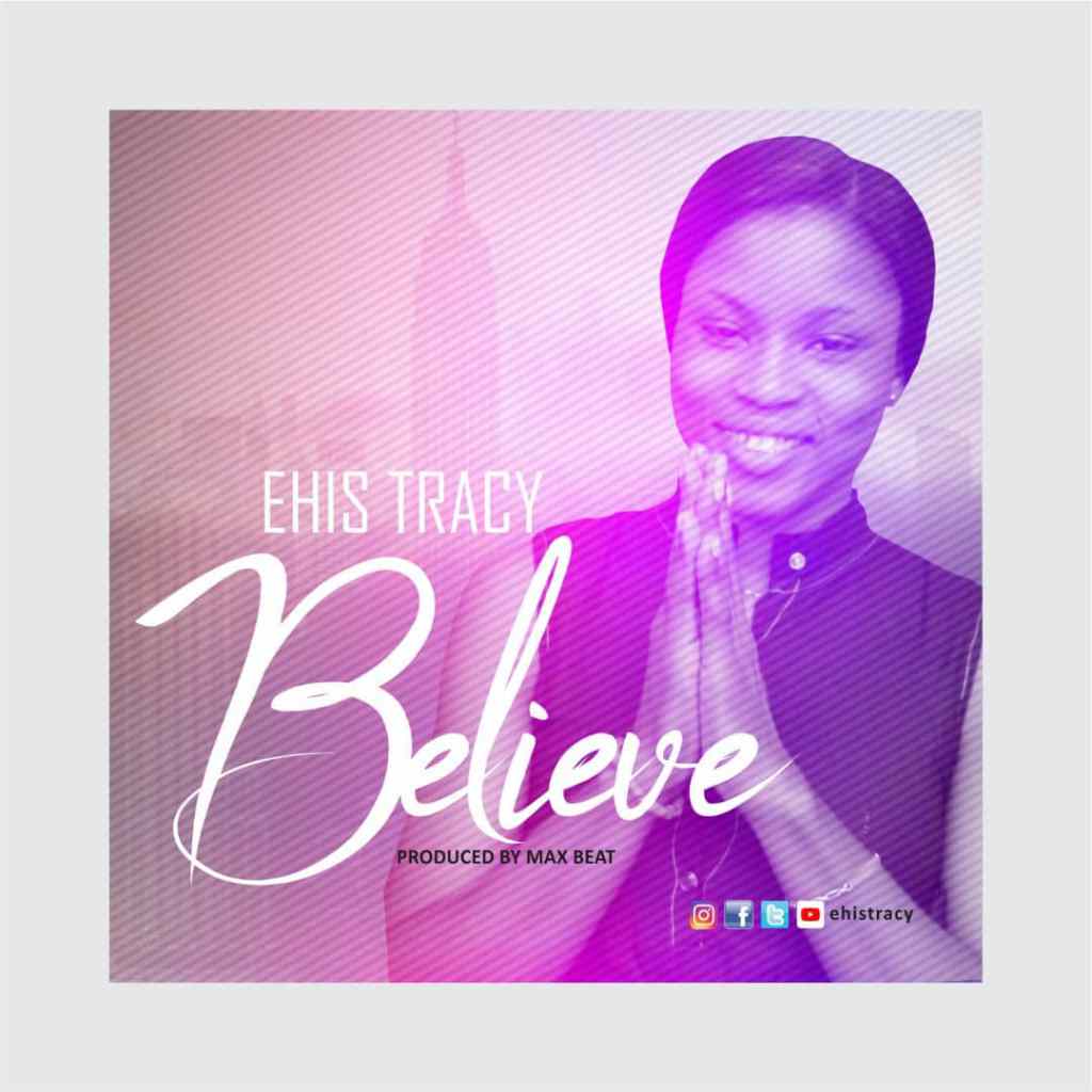 Album Believe - Ehis Tracy