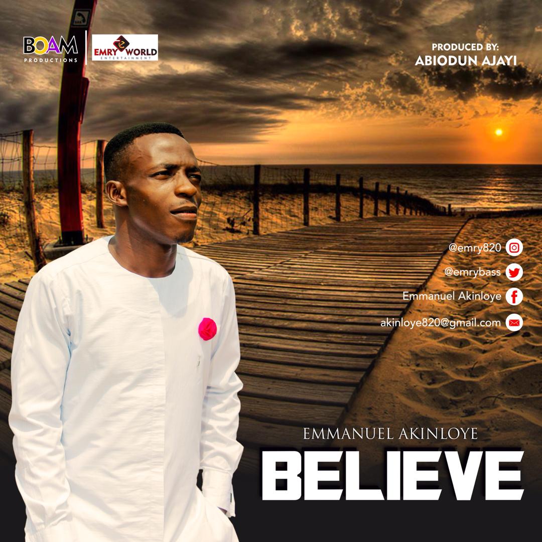 Believe - Emmanuel Akinloye lyrics