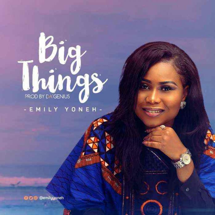 Big Things - Emily Yoneh lyrics