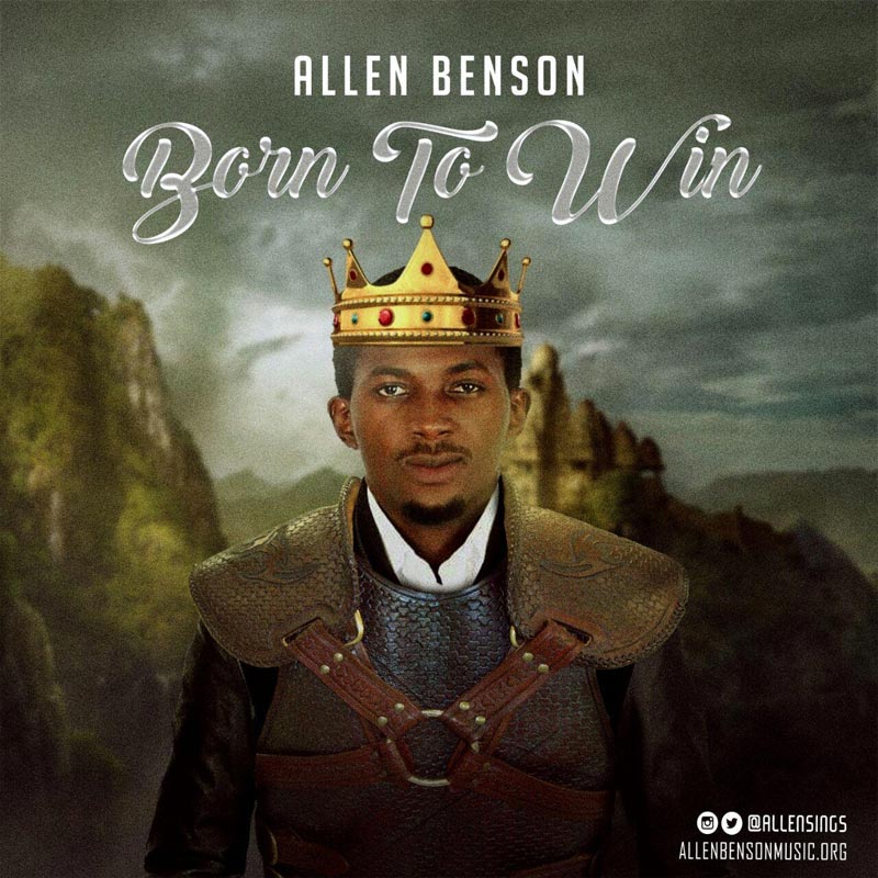 Born To Win - Allen Benson lyrics
