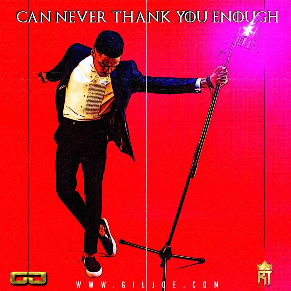 Can Never Thank You Enough - Giljoe lyrics