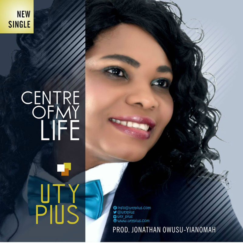 Centre of My Life - Uty Pius lyrics