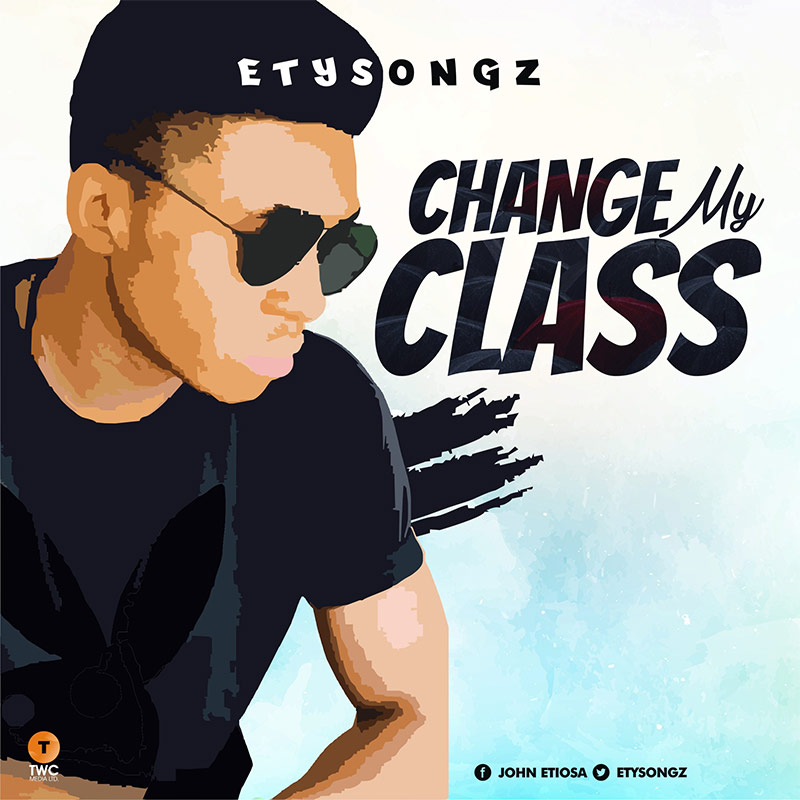 Album Change My Class - Etysongz