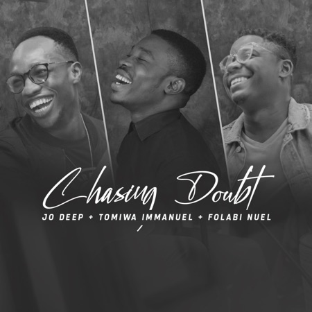 Chasing Doubts - Folabi Nuel lyrics