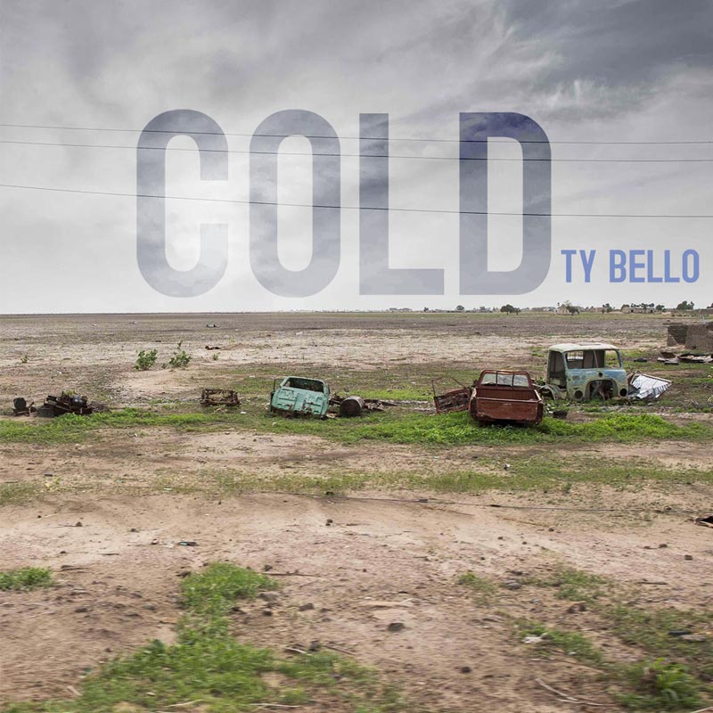 Cold - Ty Bello lyrics