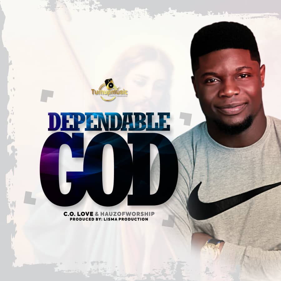 Album Dependable God - C.O. Love & Hauzofworship