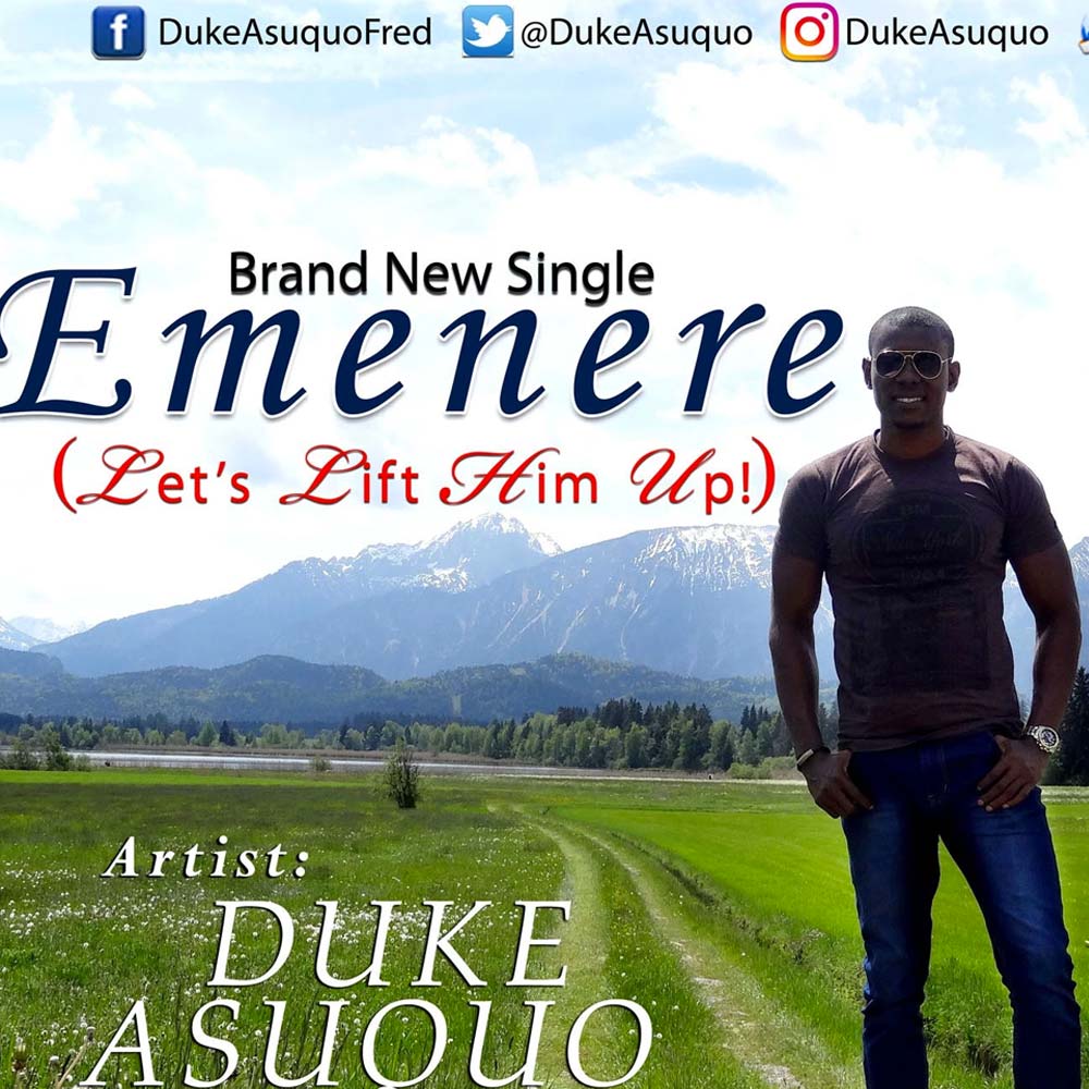 Emenere (Let’s lift Him up) - Duke Asuquo lyrics