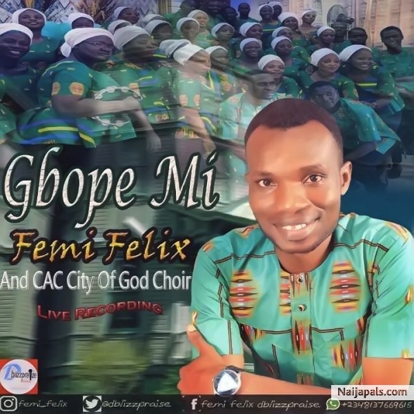 Album Gbope Mi (Receive My Praise) - CAC City of God Choir