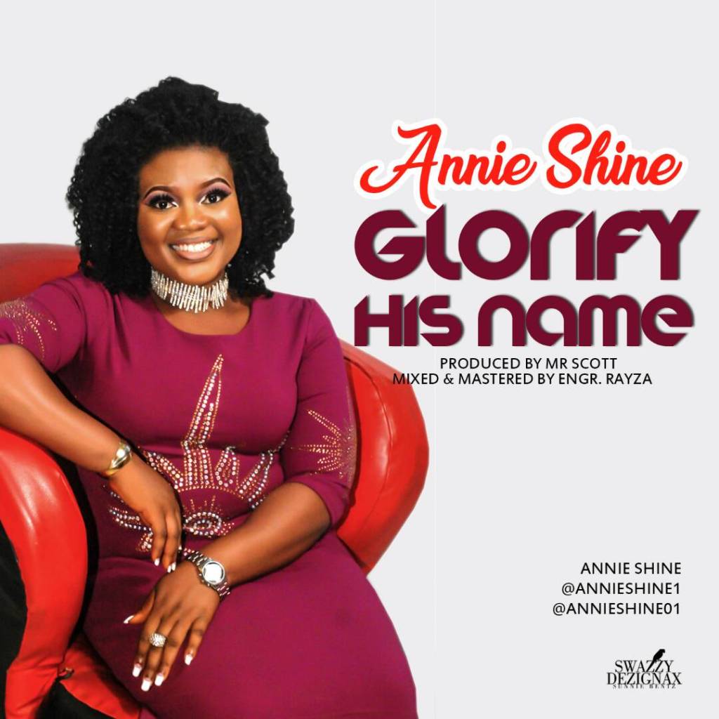 Album Glorify His name - Annie Shine