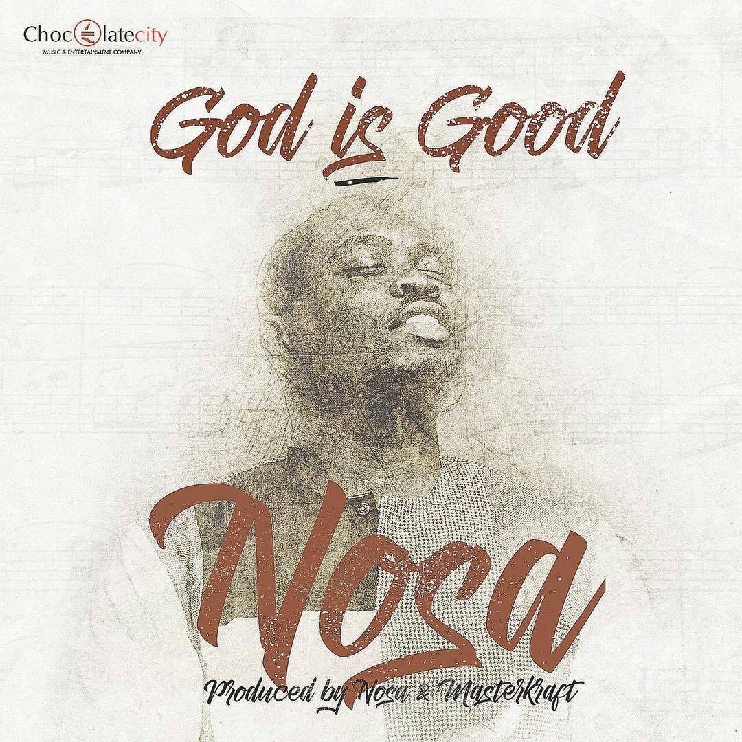 God is Good - Nosa lyrics