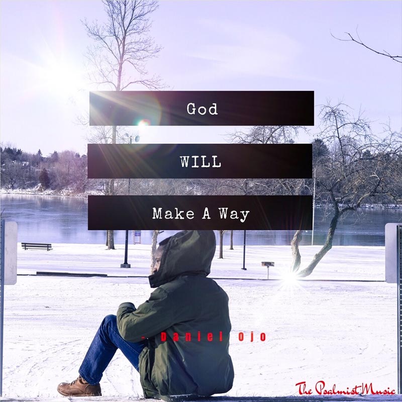 God Will Make A Way - Daniel Ojo lyrics
