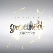 Gracified - Ability Joe lyrics
