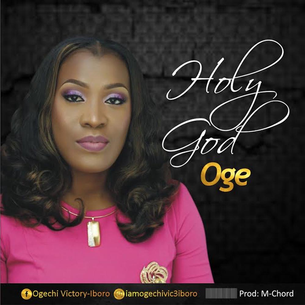 Holy God - Oge lyrics