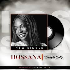 Hosanna - Delight Gutip lyrics