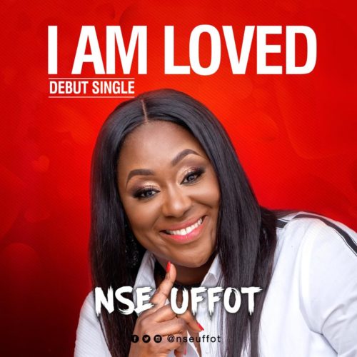 Album I am Loved - Nse Uffot