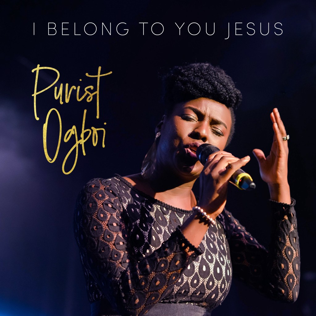 I belong to You Jesus - Purist Ogboi lyrics