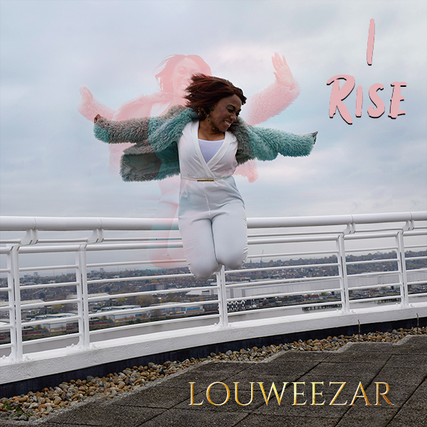 I Rise - Louweezar lyrics