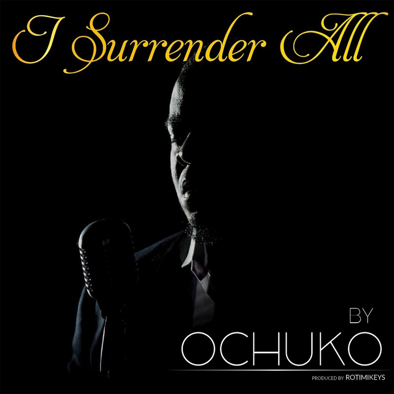 Album I Surrender All - Ochuko