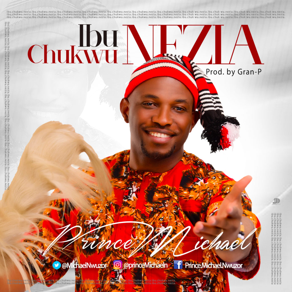 Album Ibu Chukwu Nezia - Prince Michael