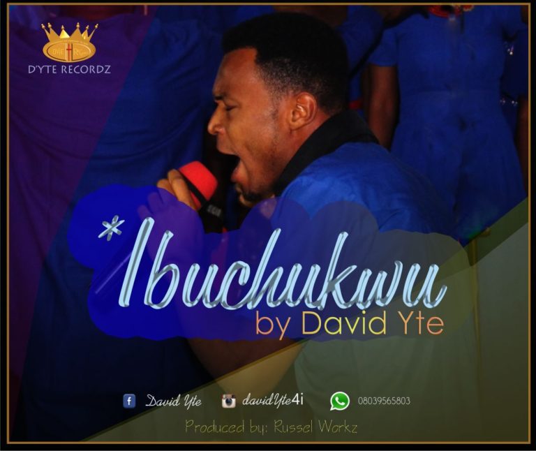 Ibuchukwu - David Yte lyrics