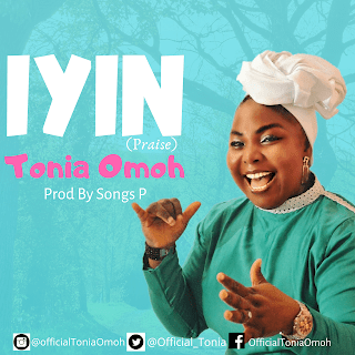 Iyin - Tonia Omoh lyrics