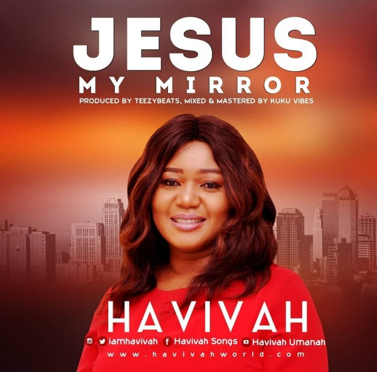 Jesus my mirror - Havivah lyrics