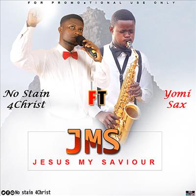 Jesus my saviour - No stain 4Christ lyrics