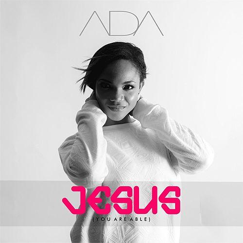 Album Jesus (You are Able) - Ada Ehi