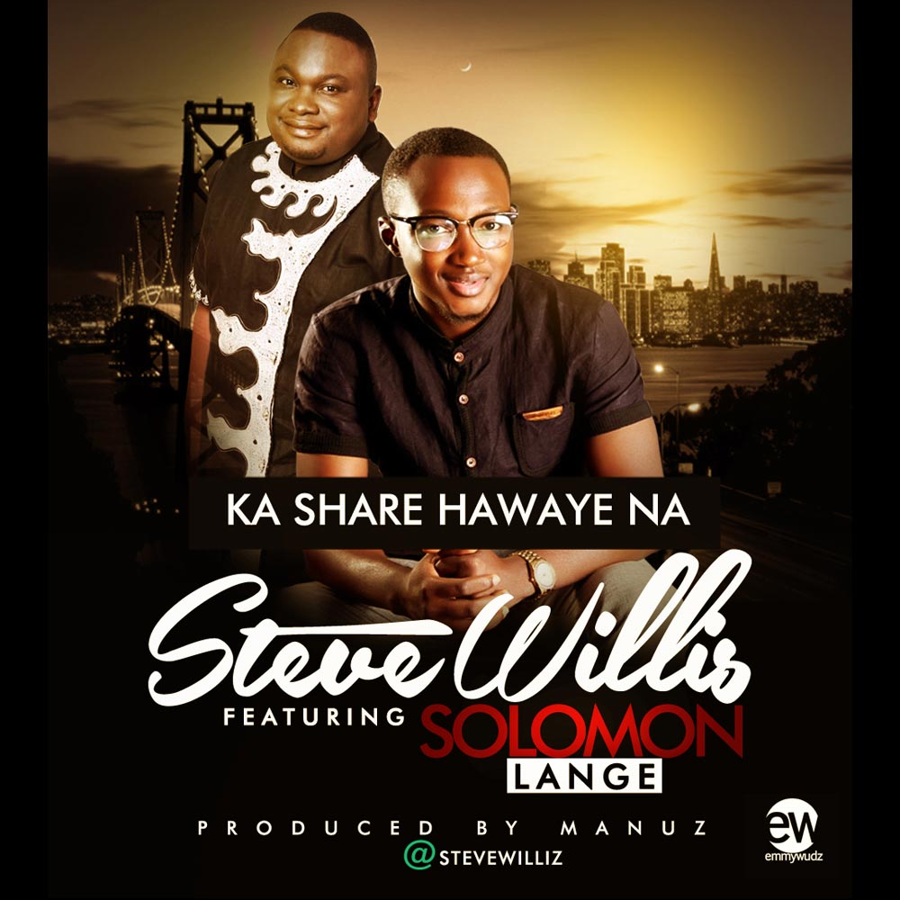 Ka share Hawaye - Solomon Lange lyrics