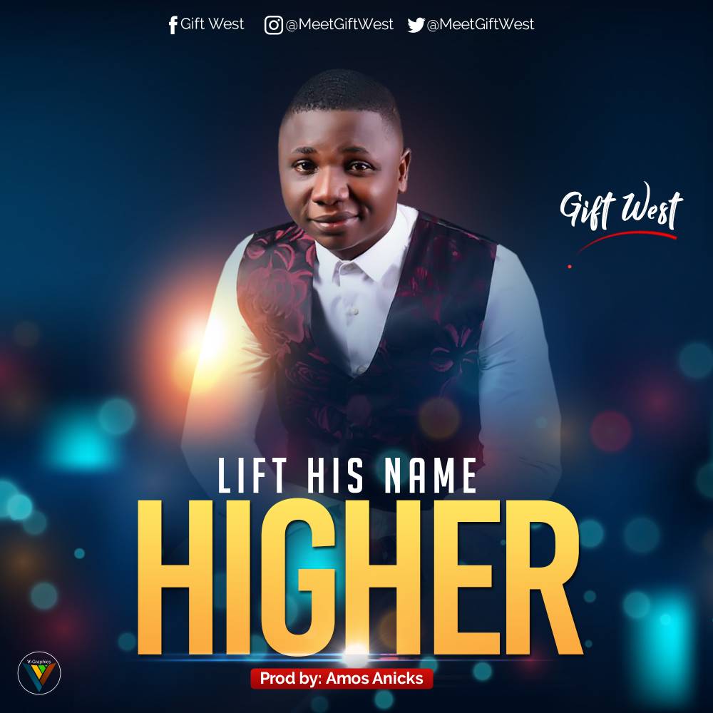 Album Lift His Name Higher - Gift West